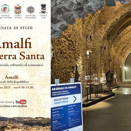 “Amalfi e la Terra Santa. Interscambi sociali, culturali ed economici”: 19 giugno Giornata di Studio all'Arsenale