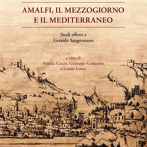 “Amalfi, il Mezzogiorno e il Mediterraneo”: 13 dicembre presentazione libro alla Biblioteca comunale