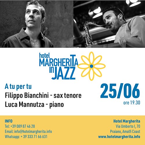 Praiano, dal 25 giugno quattro appuntamenti jazz all'Hotel Margherita / PROGRAMMA E COME PRENOTARE 