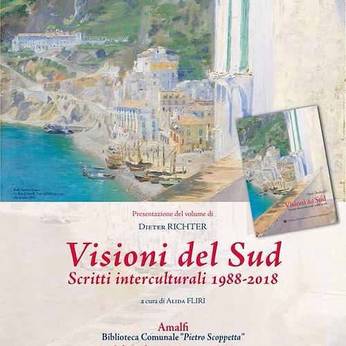 “Visioni del Sud”, ad Amalfi il libro di Dieter Richter e del suo amore per il territorio
